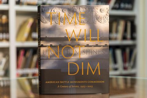 ABMC Centennial book "Time Will Not Dim" released in partnership with the Smithsonian American Art Museum