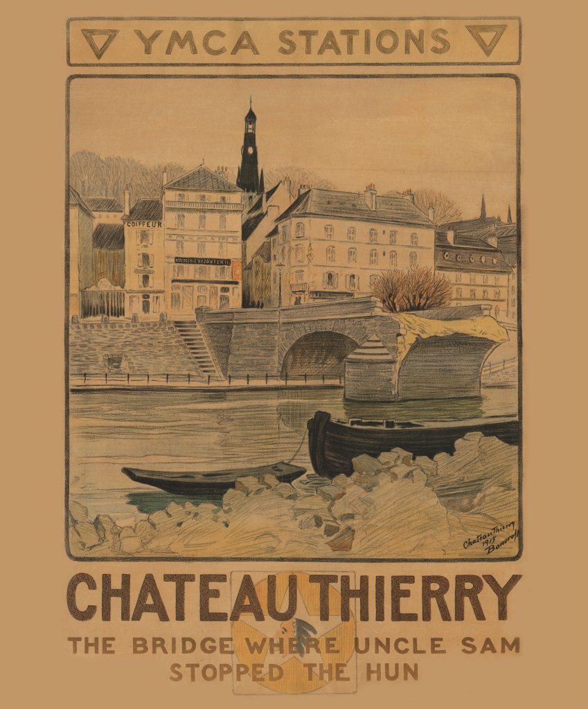 Historic YMCA poster titled “Chateau Thierry: The Bridge Where Uncle Sam Stopped the Hun.” The illustration depicts a riverside town with a stone arch bridge spanning a waterway. Buildings and a church tower rise behind the bridge, while small boats and rocky riverbanks appear in the foreground. The artwork is rendered in muted tan and brown tones and includes YMCA Stations branding at the top.